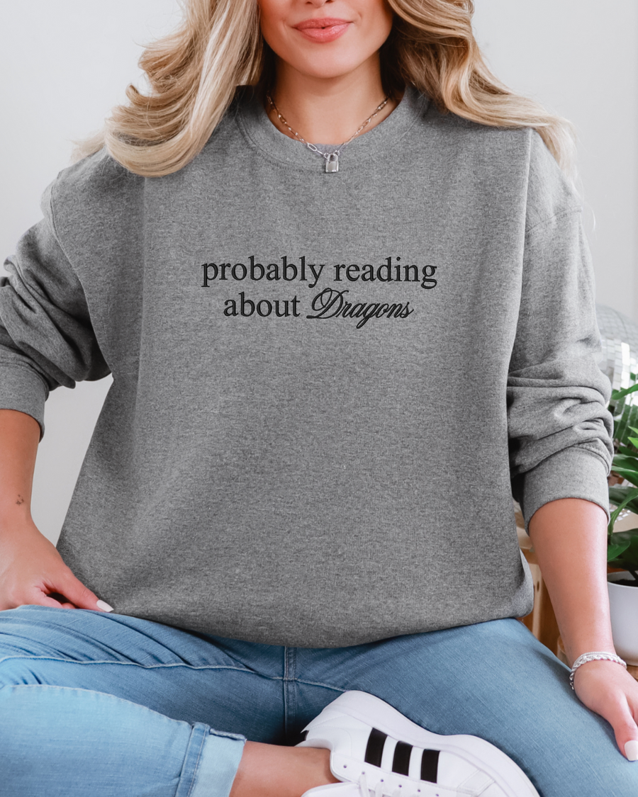 Probably Reading About Dragons Bookish Embroidered Crewneck Sweatshirt