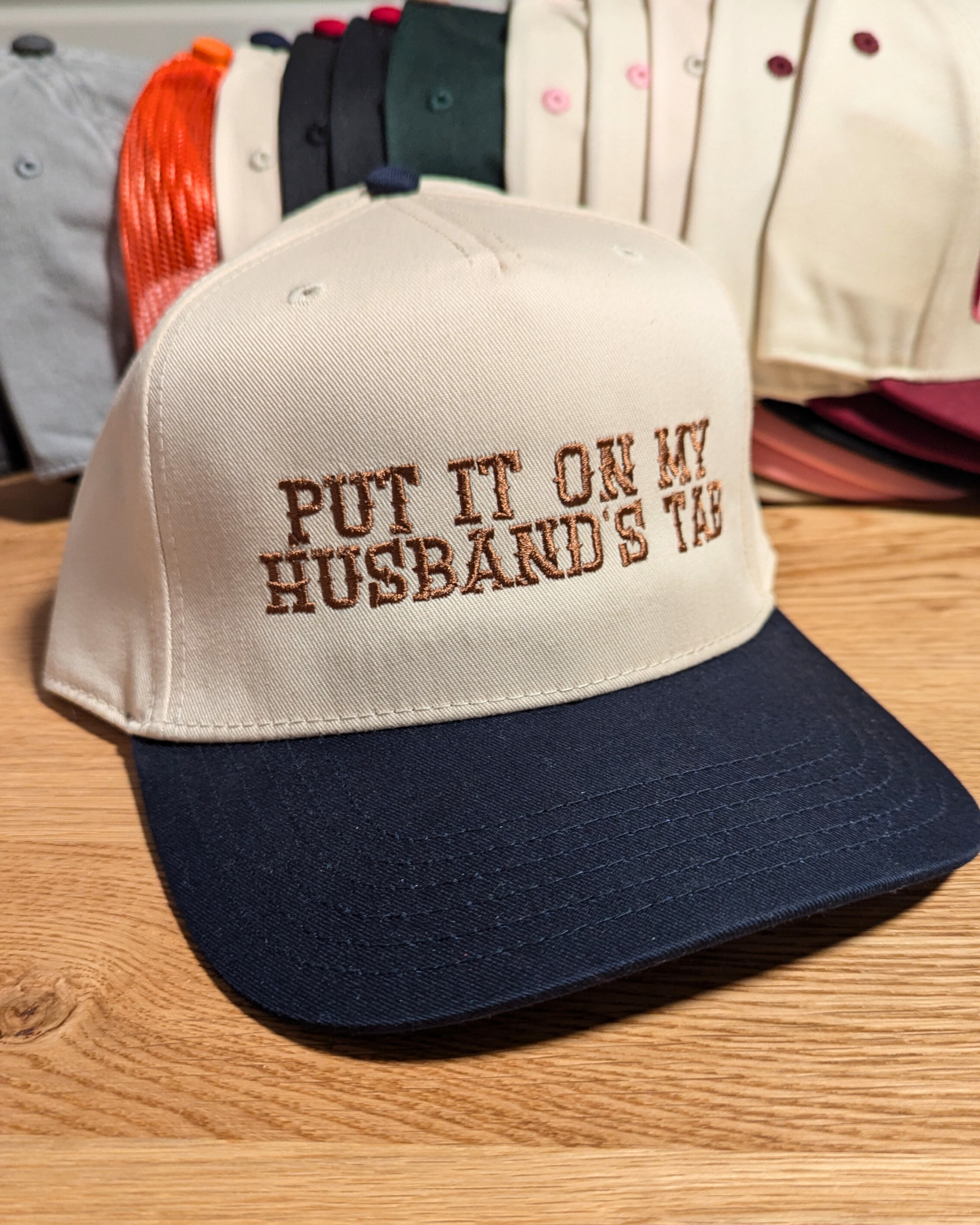 Put It On My Husband's Tab Embroidered Two Toned Five Panel Baseball Hat (RTS)