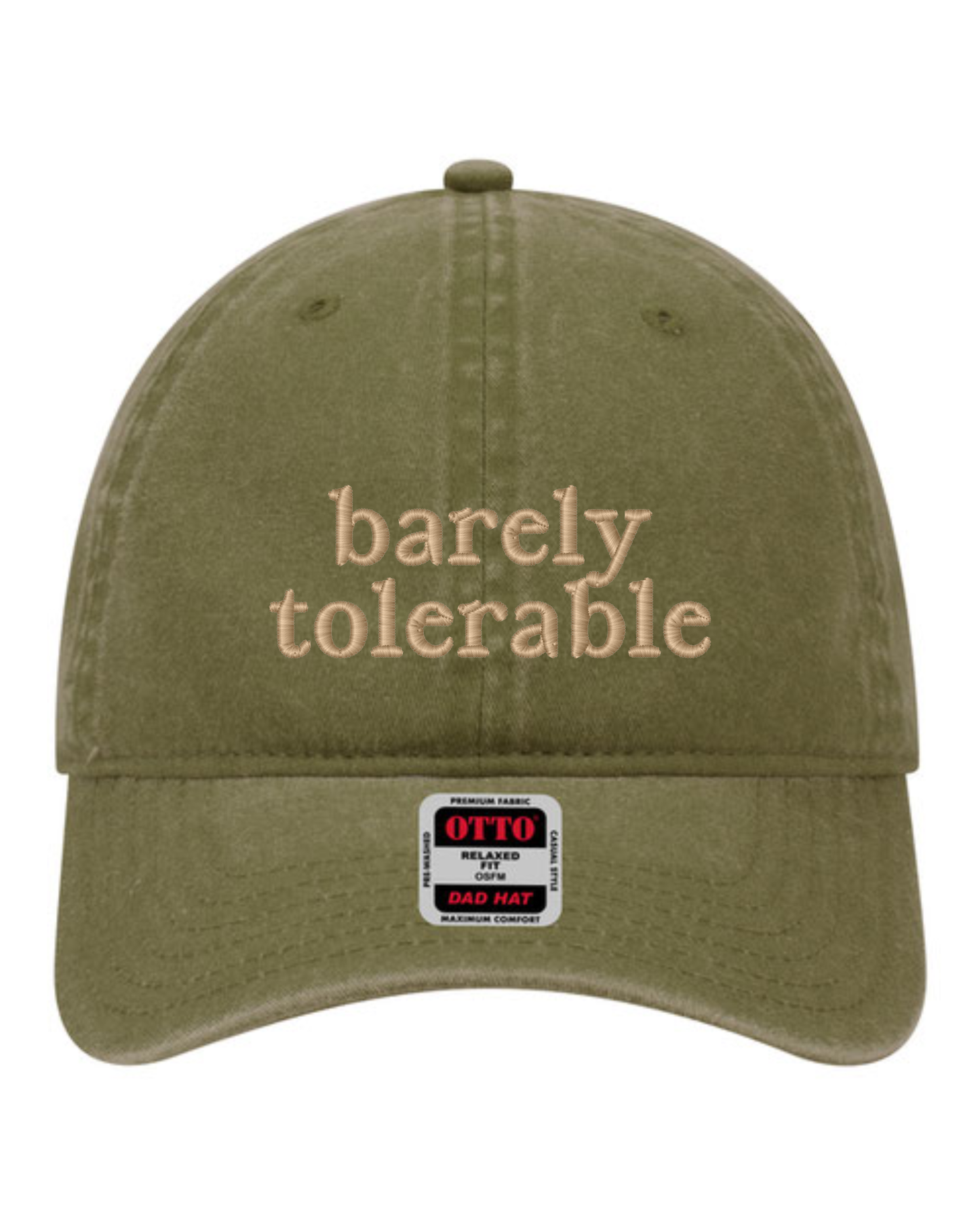Barely Tolerable Hat | Funny Embroidered Hat | Unstructured Dad Hat (RTS)