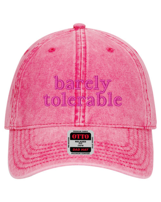 Barely Tolerable Hat | Funny Embroidered Hat | Unstructured Dad Hat (RTS)