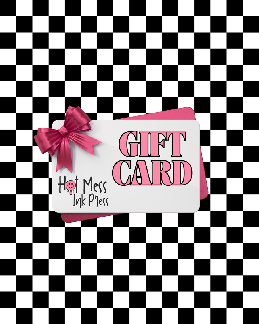 Gift Card - Hot Mess Ink Press